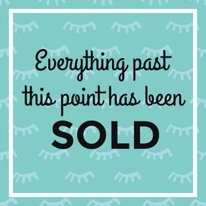 Everything past this point has been sold.